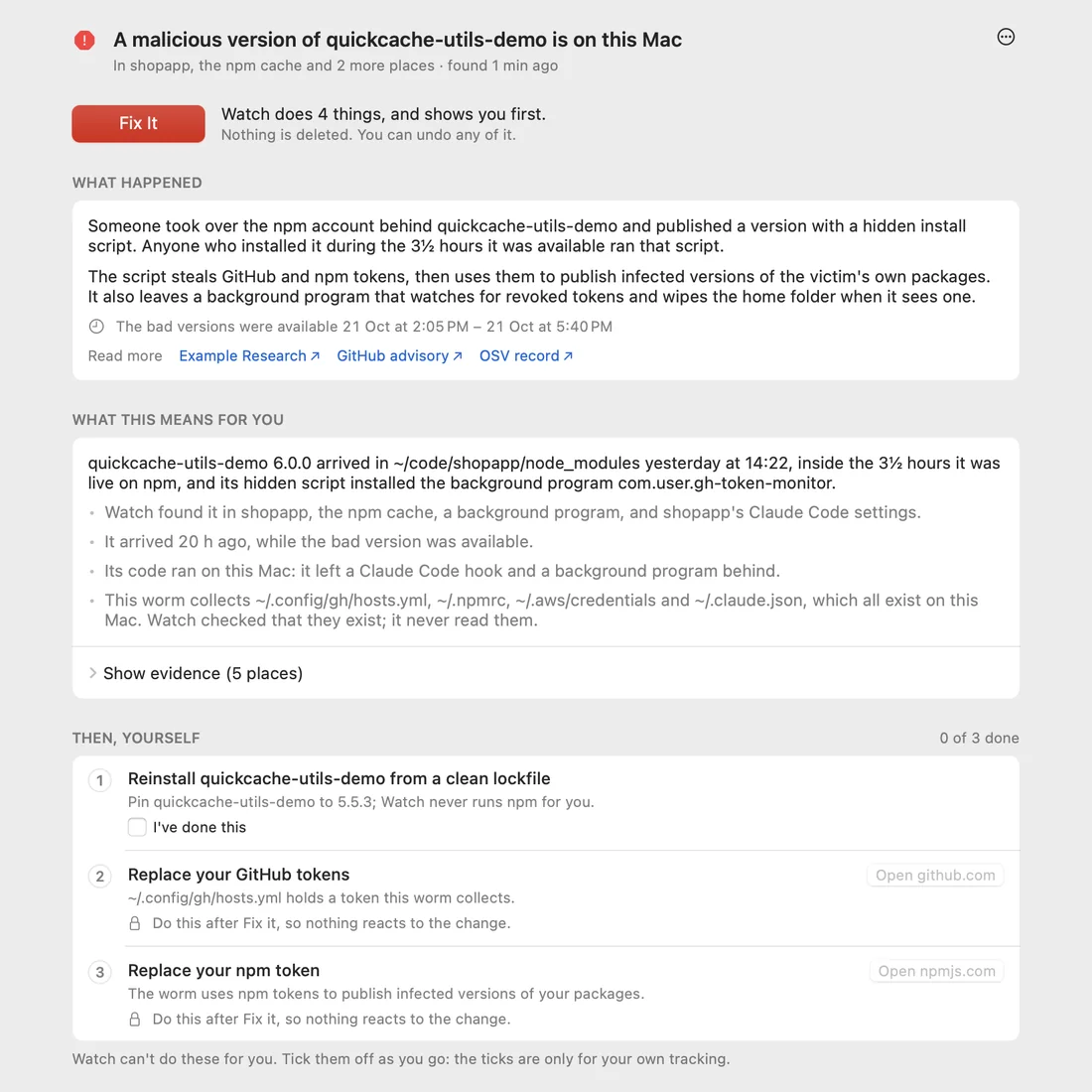 An incident page in Cloak Watch: “A malicious version of quickcache-utils-demo is on this Mac”, a red Fix It button (“Watch does 4 things, and shows you first”), What happened in plain words with links to a research write-up, the GitHub advisory and the OSV record, What this means for you, and three steps to do yourself